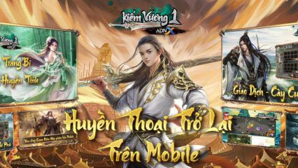 Kiếm Vương 1: Dự án game kiếm hiệp mới đến từ NPH ADNX