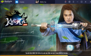 Ngao du thế giới kiếm hiệp Kiếm Ca cùng BlueStacks