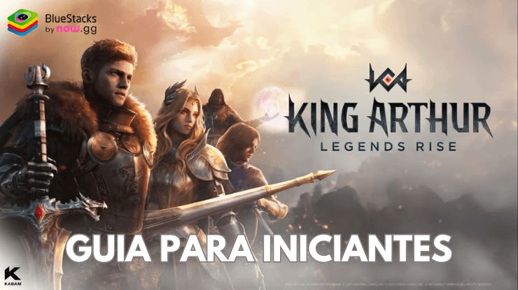 King Arthur: Legends Rise - Guia e dicas para iniciantes no jogo
