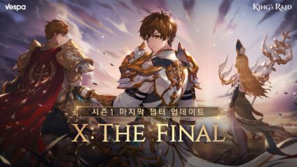 킹스레이드 ‘X: The Final’ 업데이트, 시즌1의 마지막 챕터를 PC에서 블루스택 앱플레이어로 즐겨보세요!