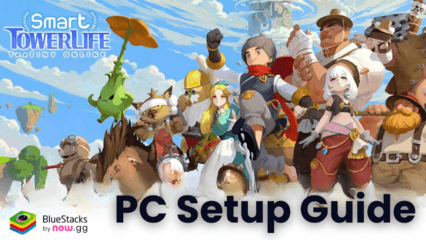 How to Install and Play TeeTINY Online: SmartTowerLife on PC with BlueStacks