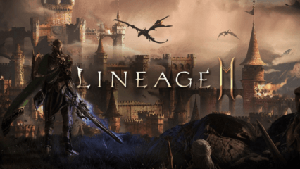 Lineage2M – เคล็ดลับและเทคนิคการเล่น