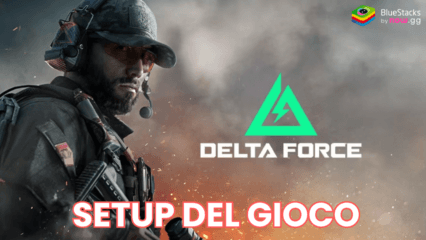 Come giocare a Delta Force su PC con BlueStacks