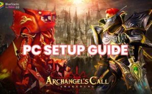 How to Play Archangel’s Call: Awakening on PC with BlueStacks
