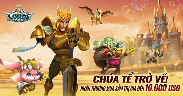 Lords Mobile kỷ niệm hoành tráng toàn thế giới nhân sinh nhật lần thứ 7