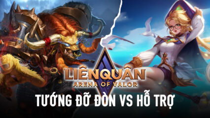 Liên Quân Mobile: Sự khác nhau giữa Đỡ Đòn và Trợ Thủ khiến nhiều game thủ còn nhầm lẫn