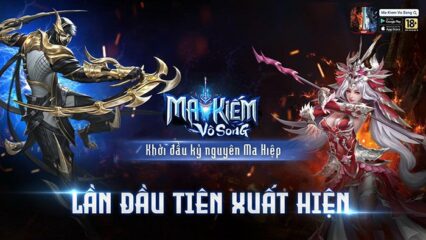 Ma Kiếm Vô Song, tựa game MMORPG mới sẽ ra mắt trong tháng 8