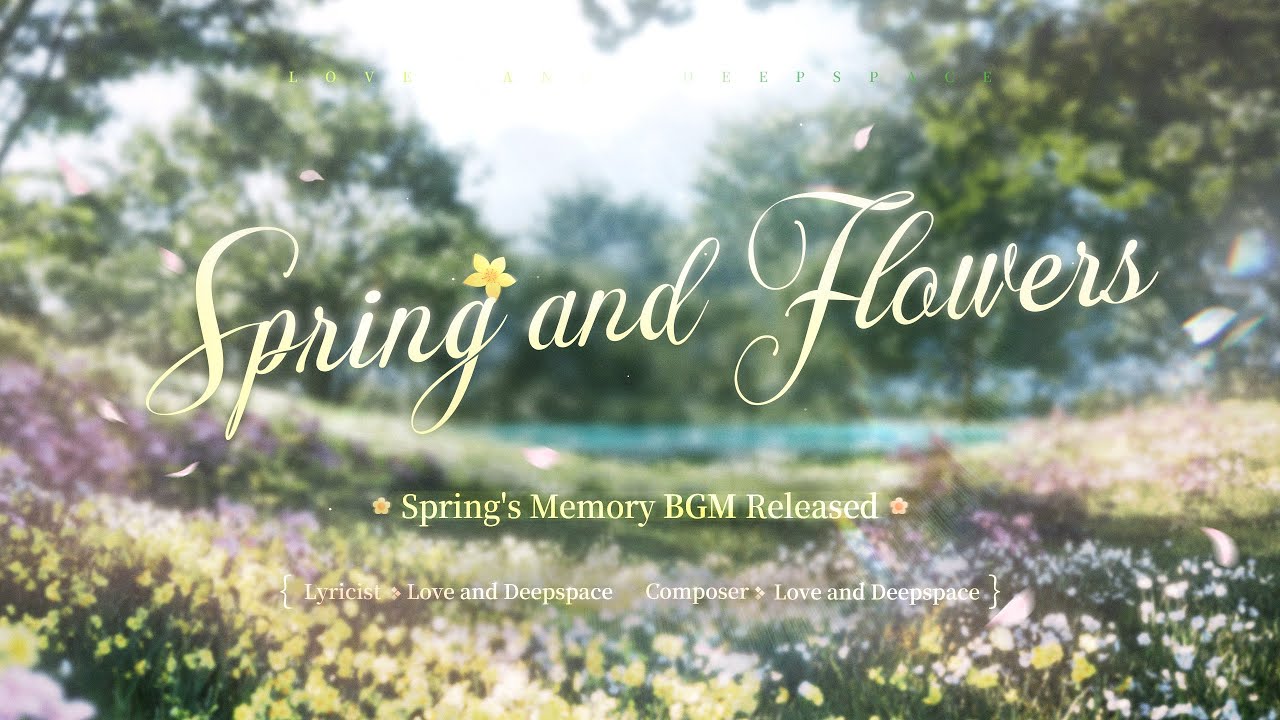 Score 5-Star Memories in the Love and Deepspace ‘Spring and Flowers’ Event