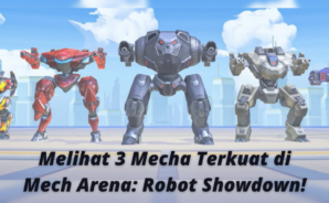 Melihat 3 Mecha Terkuat di Mech Arena: Robot Showdown!