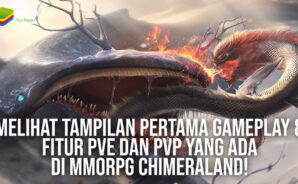 Melihat Tampilan Pertama Gameplay &#038; Fitur PvE dan PvP yang Ada di MMORPG Chimeraland!