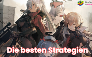 Die besten Strategien für GIRLS‘ FRONTLINE 2: EXILIUM