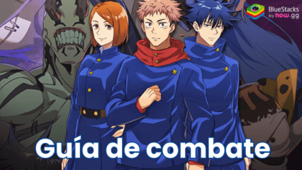 Guía de combate de Jujutsu Kaisen Phantom Parade: domina la mecánica y gana todas las batallas