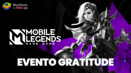 Como obter uma skin especial gratuita no evento Gratitude do Mobile Legends: Bang Bang