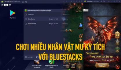 Cách chơi nhiều nhân vật MU Kỳ Tích với BlueStacks