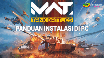 Cara Download Dan Memainkan Game MWT: Tank Battles di PC dengan BlueStacks!