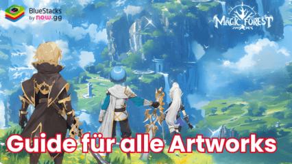 Magic Forest: Dragon Quest Guide für alle Artworks