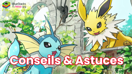 Meilleurs Conseils & Astuces pour Le JCC Pokémon Pocket sur PC avec BlueStacks