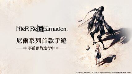 動作類RPG手遊《NieR Re[in]carnation 尼爾：重生》悲壯來襲