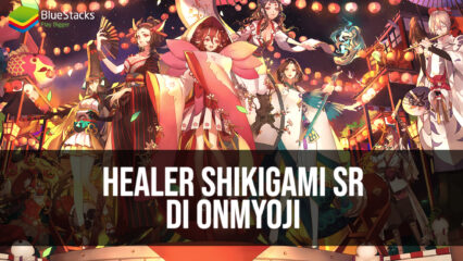 Healer Shikigami SR di Onmyoji Global