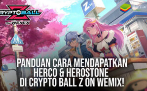 Panduan Cara Mendapatkan Herco & Herostone di Crypto Ball Z On Wemix!