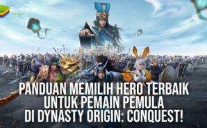 Panduan Memilih Hero Terbaik Untuk Pemain Pemula di Dynasty Origin: Conquest!