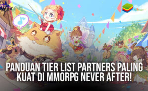 Panduan Tier List Partners Paling Kuat di MMORPG Never After!