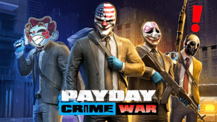 End of the Heist: PAYDAY Crime War Bids Adieu