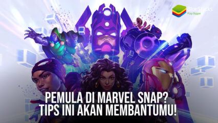 Pemula di Marvel Snap? Tips Ini Akan Membantumu!