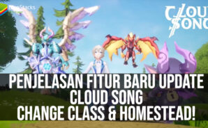 Penjelasan Fitur Baru Update Cloud Song, Change Class & Homestead!