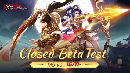 Phá Thiên Nhất Kiếm mở Closed Beta ngày 16/11 dành cho Android