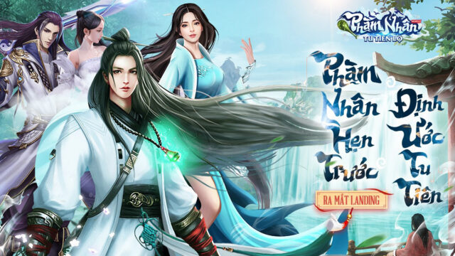 Phàm Nhân Mobile: Tu Tiên Lộ ấn định ra mắt ngày 13/5