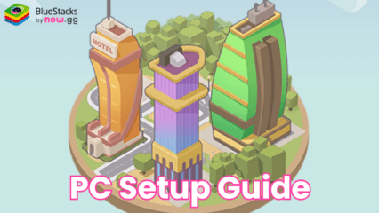 How to Install and Play Light Up City on PC with BlueStacks