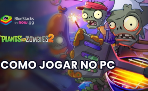 Como instalar e jogar Plants vs Zombies 2 no PC com BlueStacks