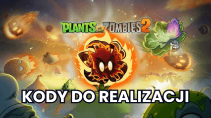 Plants vs. Zombies 2 – wszystkie działające kody do realizacji w październiku 2024