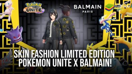 Skin Fashion Limited Edition Pokémon UNITE x Balmain!