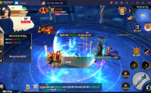 Trải nghiệm Phi Tiên Kiếm 3D trên PC cùng BlueStacks