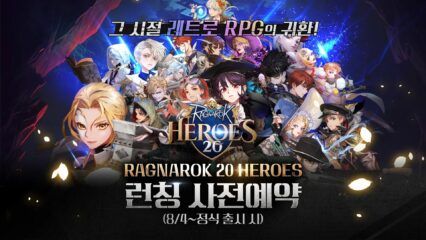 Gravity사에서 개발한 새 액션 게임, RAGNAROK 20 HEROES가 한국에서 안드로이드 및 IOS로 사전 등록 가능