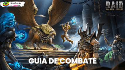 Aprenda como se dar bem nos combates de RAID: Shadow Legends