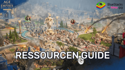 Age of Empires Mobile – Ressourcen Guide und Tipps