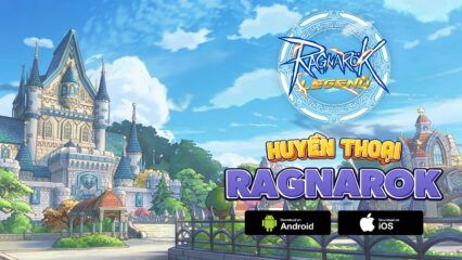 Ragnarok Legend Mobile chuẩn bị ra mắt tại Việt Nam