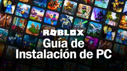 Roblox en BlueStacks – Las Mejores Herramientas Para Jugar tus Juegos de Roblox Favoritos