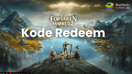 Forsaken World 2 – Dapatkan Hadiah dari Kode Redeem Terbaru Oktober 2024!