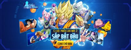 Siêu Chiến Binh: Game đấu tướng Dragon Ball màn hình dọc sắp ra mắt