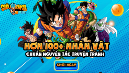 Siêu Xayda Online: Cuộc Chiến Vũ Trụ – Game mới đề tài Dragon Ball sắp ra mắt