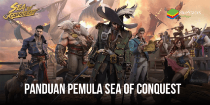 Panduan Pemula Sea of Conquest: Pirate War – Panduan Menyeluruh untuk Semua Sistem Gameplay