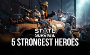 Top 5 nhân vật mạnh nhất State of Survival trong năm 2021