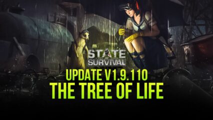 State of Survival Latest Update v1.9.110 Explained – The Tree of Life is here!