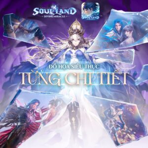 Tân Đấu La: Đấu Thần Tái Lâm sẽ là tên tại Việt Nam của tựa game Soul Land: Divine Miracle