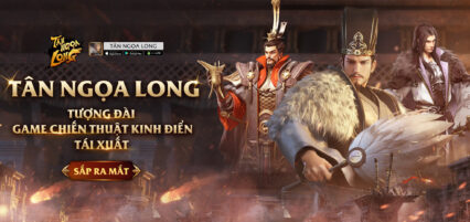 Tân Ngọa Long: Tựa game hứa hẹn sẽ là bom tấn SLG trong năm 2022