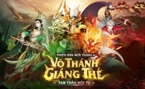 Tân OMG3Q VNG: Tam thần hội tụ tại phiên bản mới Võ Thánh Giáng Thế